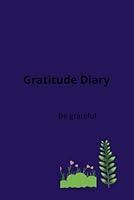 Algopix Similar Product 8 - Gratitude Diary: Be grateful