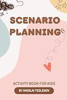 Algopix Similar Product 13 - Scenario Planning Activity Book for