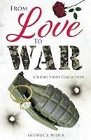 Algopix Similar Product 10 - From Love to War A Short Story