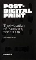 Algopix Similar Product 13 - PostDigital Print The Mutation of