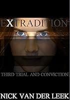 Algopix Similar Product 10 - EXTRADITION Third Trial and Conviction