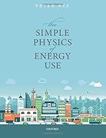 Algopix Similar Product 1 - The Simple Physics of Energy Use