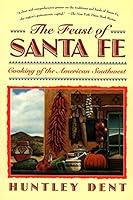 Algopix Similar Product 20 - The Feast of Santa Fe Cooking of the