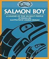 Algopix Similar Product 20 - Salmon Boy A Legend of the Sechelt