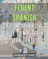 Algopix Similar Product 1 - Fluent Spanish A Comprehensive Guide