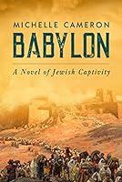 Algopix Similar Product 2 - Babylon: A Novel of Jewish Captivity