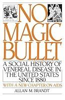 Algopix Similar Product 19 - No Magic Bullet A Social History of