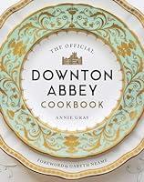 Algopix Similar Product 10 - The Official Downton Abbey Cookbook