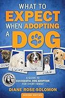 Algopix Similar Product 2 - What to Expect When Adopting a Dog A