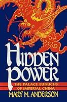 Algopix Similar Product 15 - Hidden Power The Palace Eunuchs of