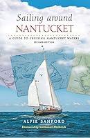 Algopix Similar Product 19 - Sailing Around Nantucket A Guide to