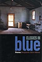Algopix Similar Product 3 - Elegies in Blue: A Book of Poems