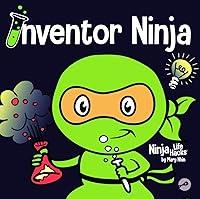 Algopix Similar Product 16 - Inventor Ninja A Childrens Book About