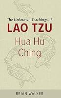 Algopix Similar Product 10 - Hua Hu Ching The Unknown Teachings of