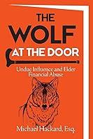 Algopix Similar Product 8 - The Wolf at the Door Undue Influence