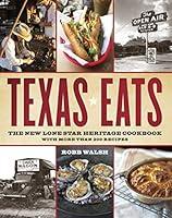 Algopix Similar Product 16 - Texas Eats The New Lone Star Heritage