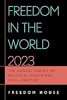 Algopix Similar Product 5 - Freedom in the World 2023 The Annual