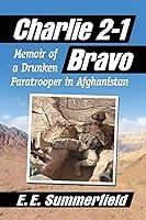 Algopix Similar Product 2 - Charlie 21 Bravo Memoir of a Drunken