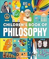 Algopix Similar Product 14 - Childrens Book of Philosophy DK