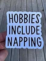 Algopix Similar Product 2 - Hobbies Include Napping Sticker Laptop
