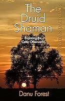 Algopix Similar Product 4 - Shaman Pathways - The Druid Shaman