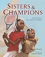 Algopix Similar Product 9 - Sisters and Champions The True Story
